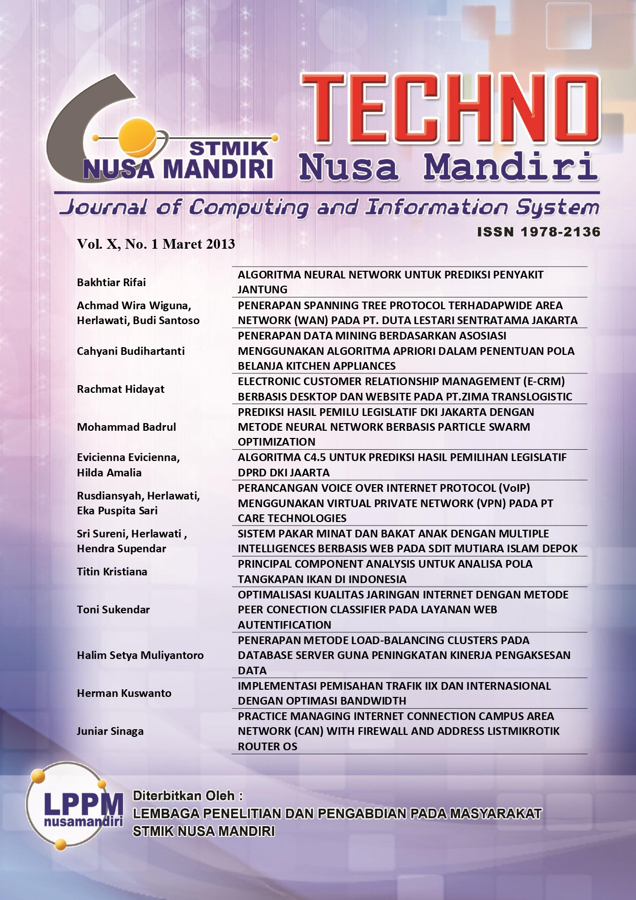 					View Vol. 10 No. 1 (2013): Techno Nusa Mandiri : Journal of Computing and Information Technology Periode Maret 2013
				